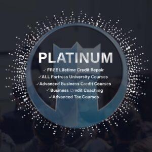Fortress University Platinum Package includes FREE Lifetime Credit Repair, All tax, wealth, business credit, credit, crypto courses, advanced tax tactics, business credit coaching, all included in this course.